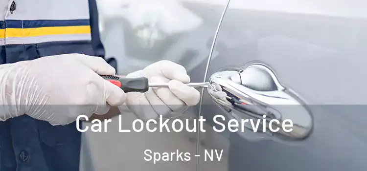 Car Lockout Service Sparks - NV