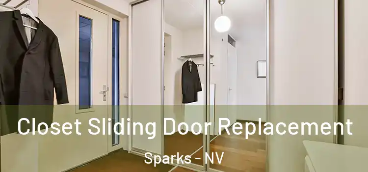 Closet Sliding Door Replacement Sparks - NV