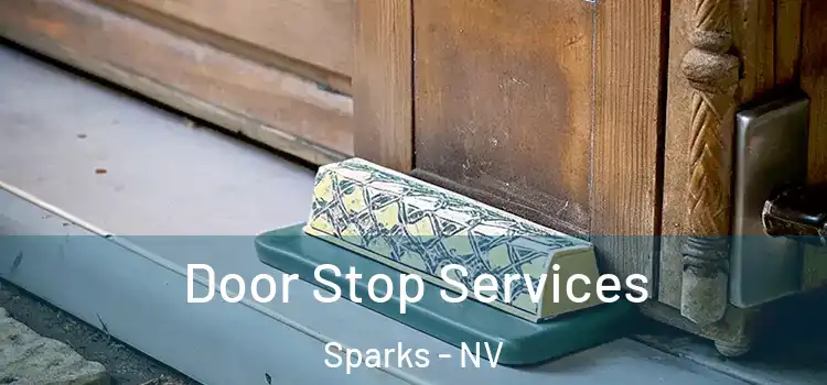 Door Stop Services Sparks - NV