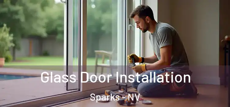 Glass Door Installation Sparks - NV