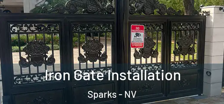 Iron Gate Installation Sparks - NV