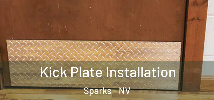 Kick Plate Installation Sparks - NV