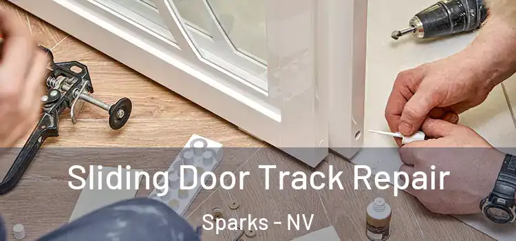 Sliding Door Track Repair Sparks - NV